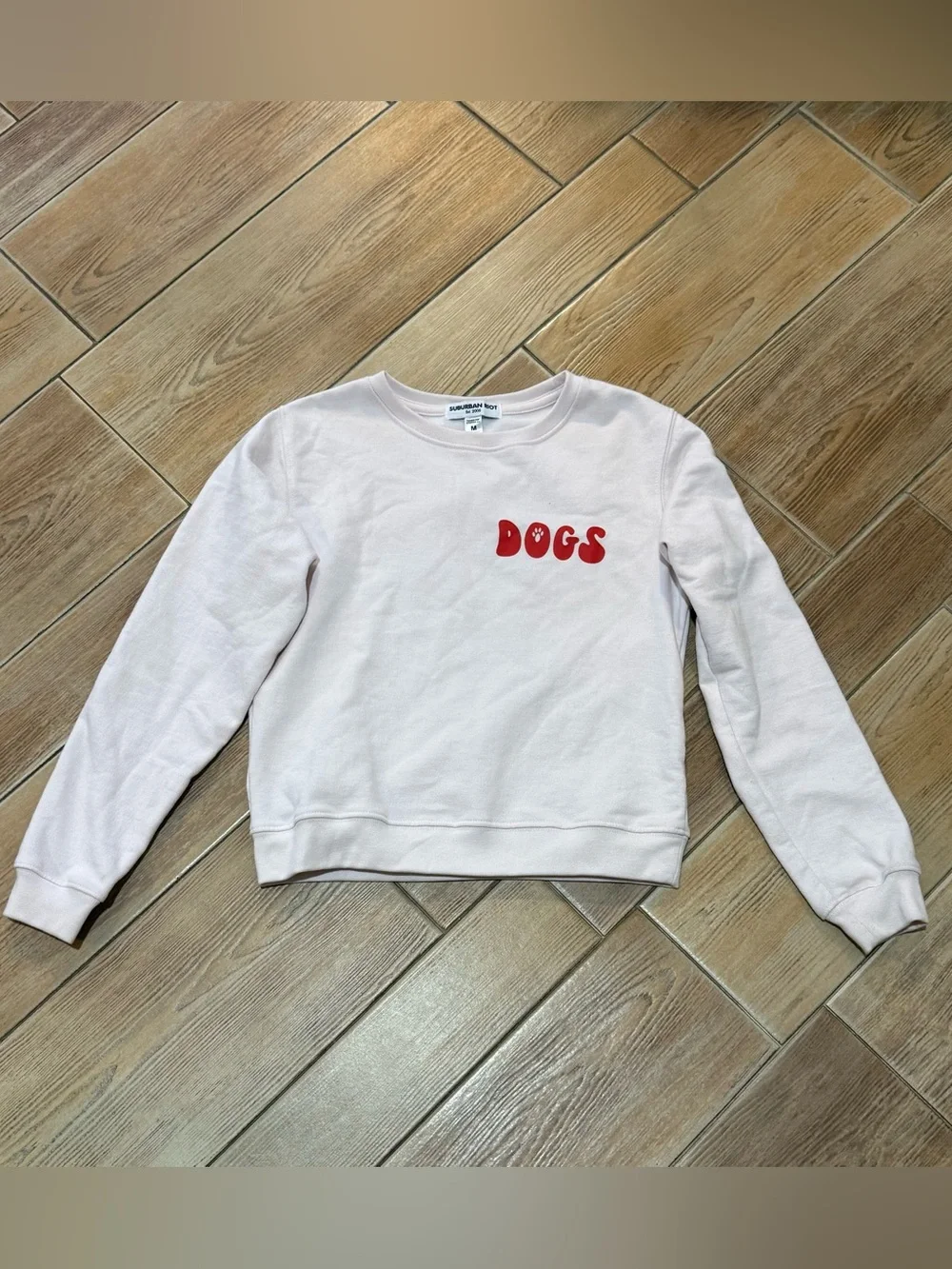 Suburban Riot Light Pink Sweatshirt with Phrase “Girls Just Wanna Have Dogs”